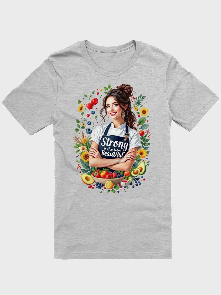 Strong is the New Beautiful Chef T-Shirt product image (8)