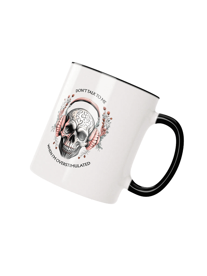 Don't Talk to Me When I'm Overstimulated Graphic Mug product image (4)