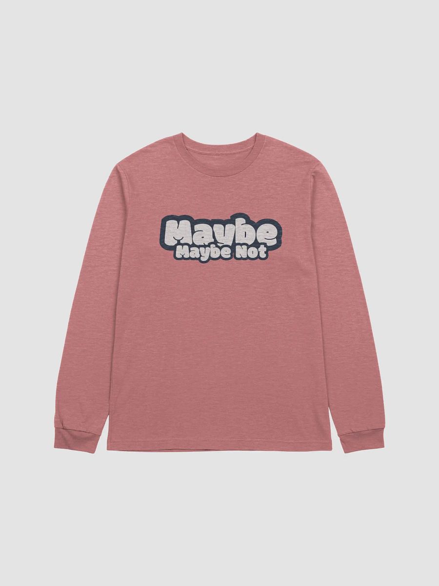 Maybe, Maybe Not Bubble (Long Sleeve) product image (3)