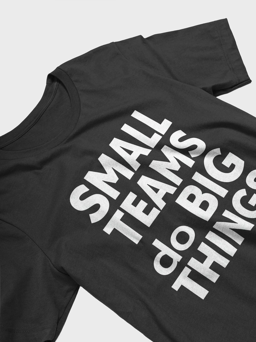 Small Teams Do Big Things  — The Anne Hathaway Inspired T-Shirt That Empowers You to Achieve More Together product image (3)