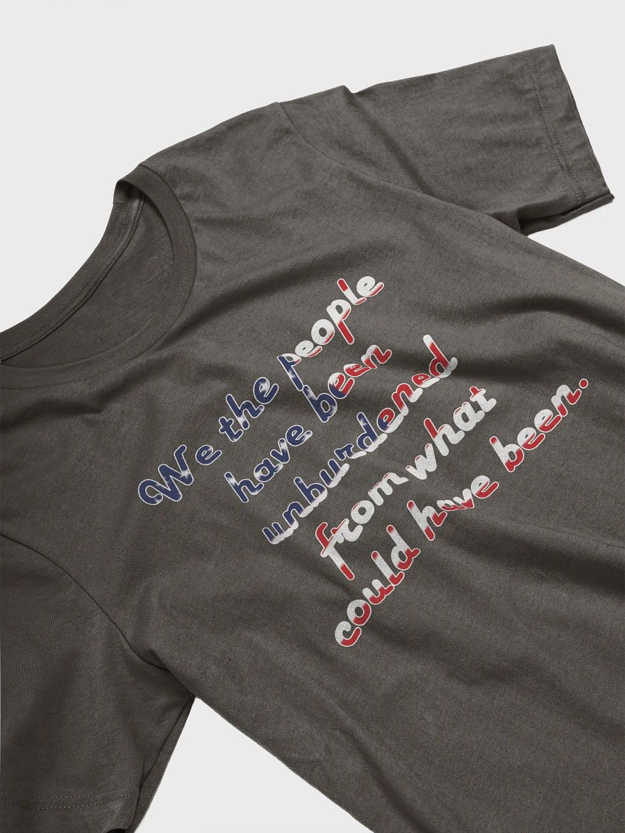 We the people have been unburdened product image (13)