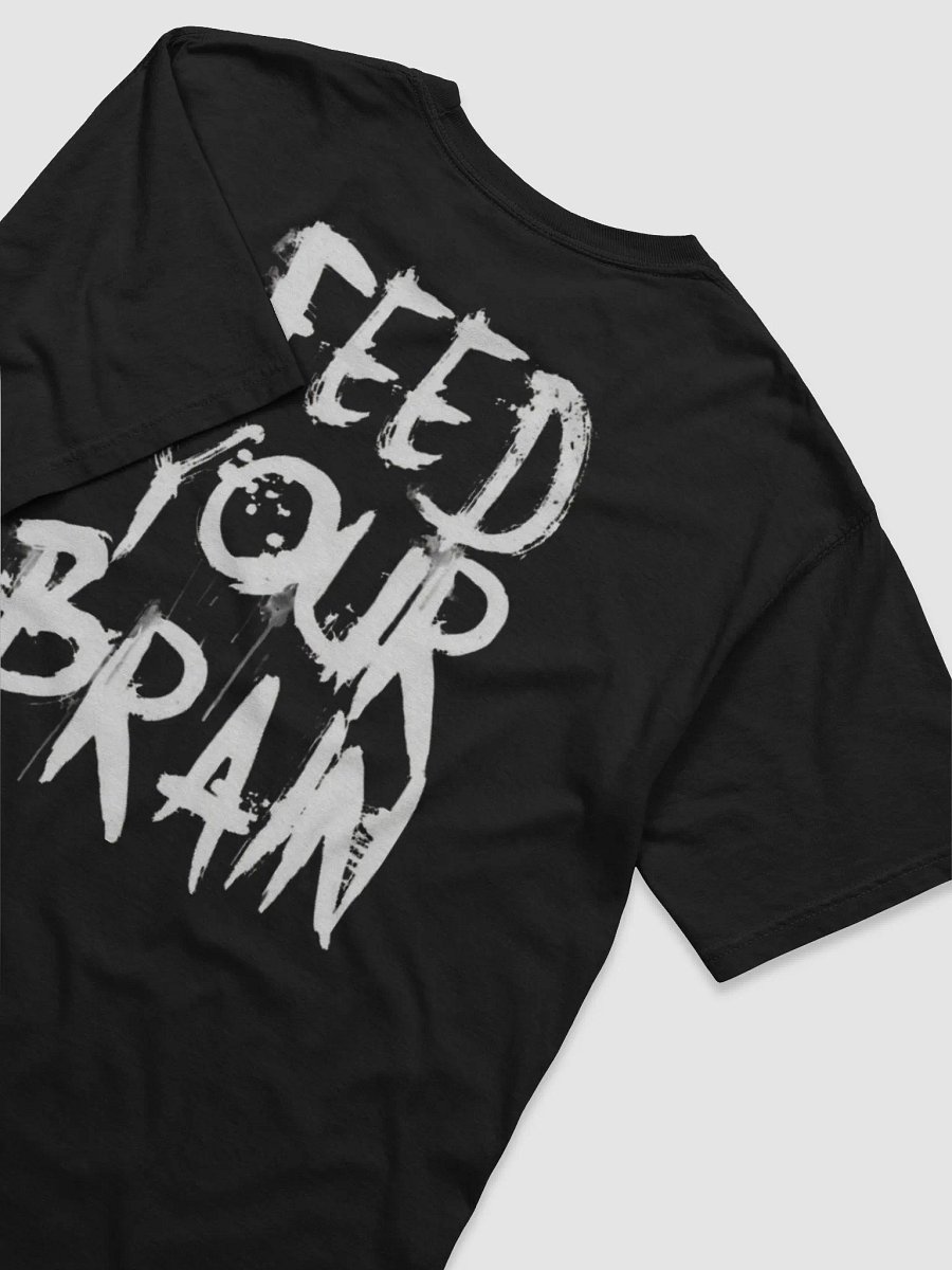 Feed Your Brain T-Shirt product image (3)