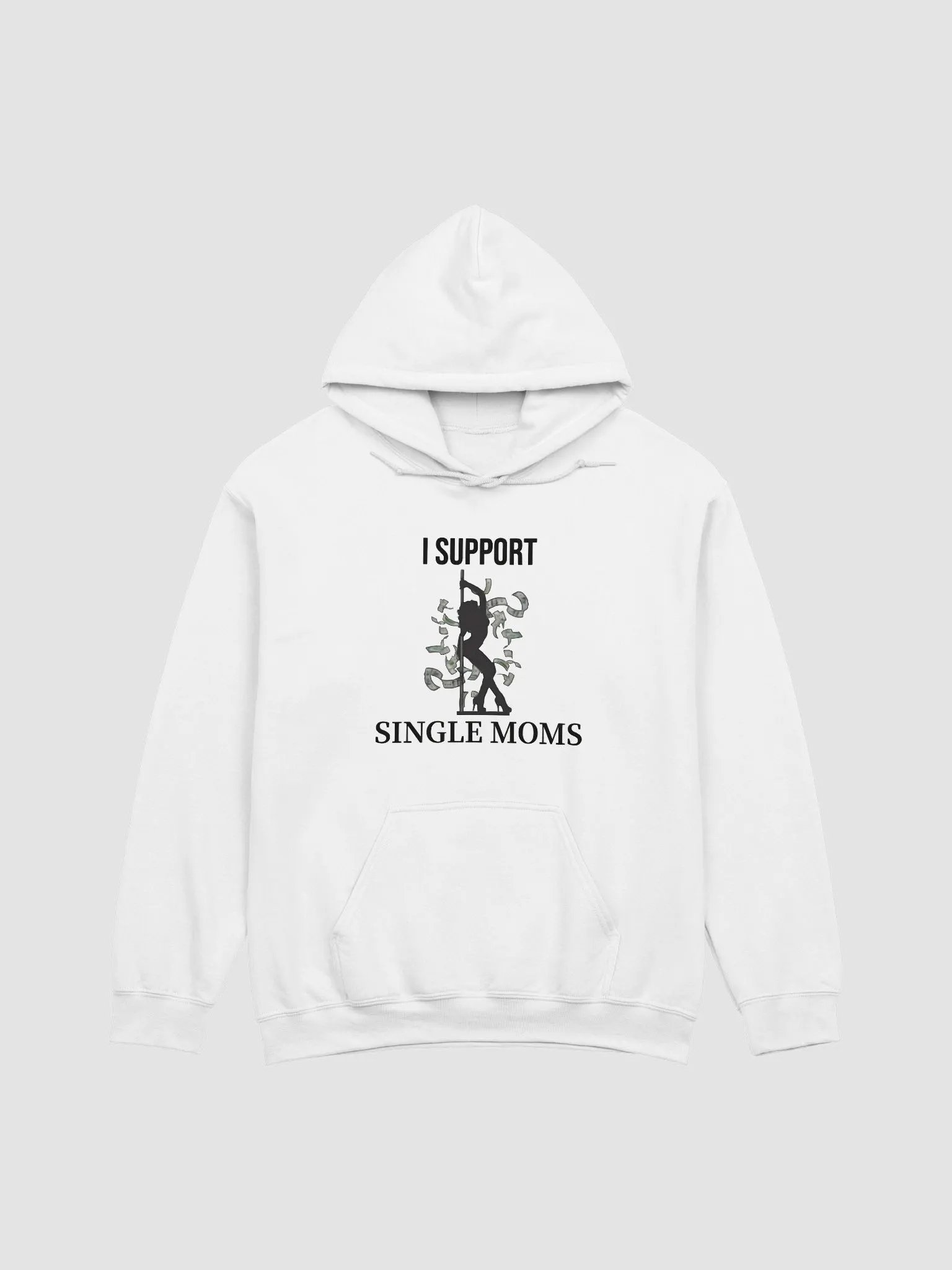I Support Single Moms Hoodie product image (1)