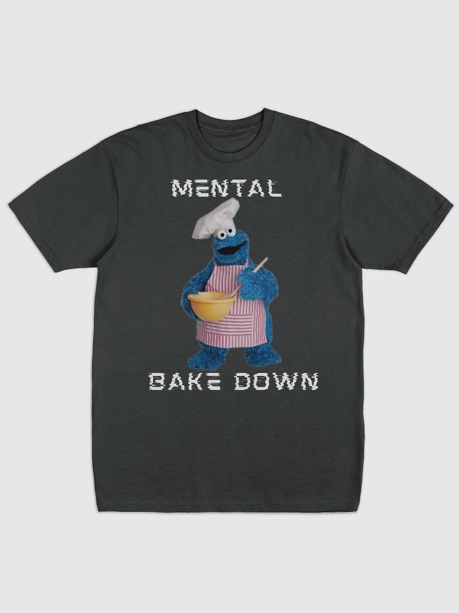 Mental Bake Down T product image (1)
