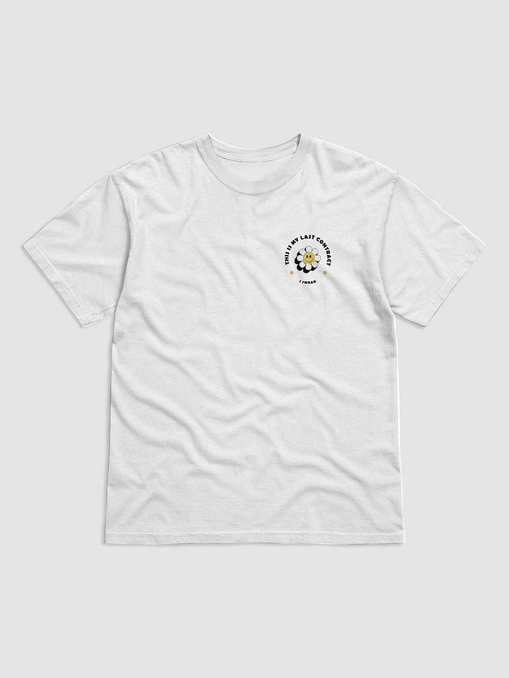 This is my last contract I swear T-shirt product image (1)