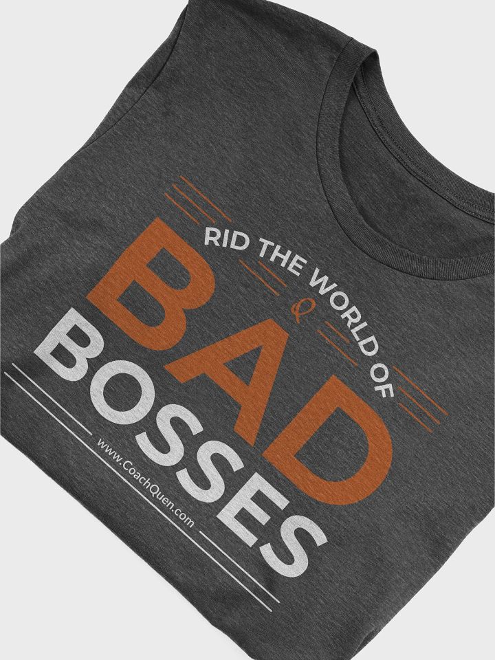 Rid the World of Bad Bosses White Logo Tee product image (2)