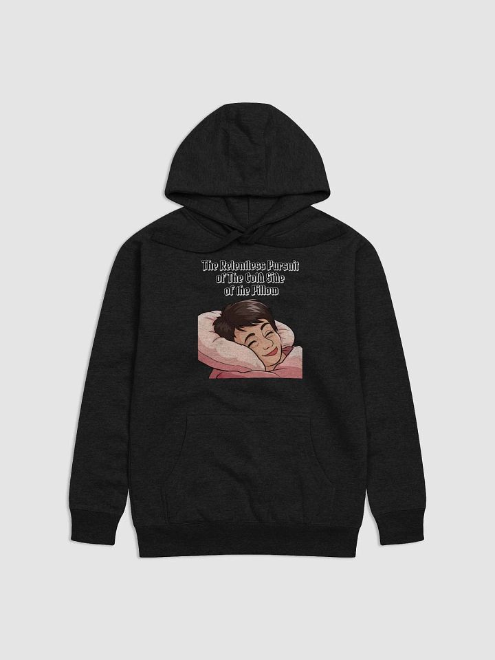 The Relentless Pursuit of The Cold Side of The Pillow Hoodie product image (3)