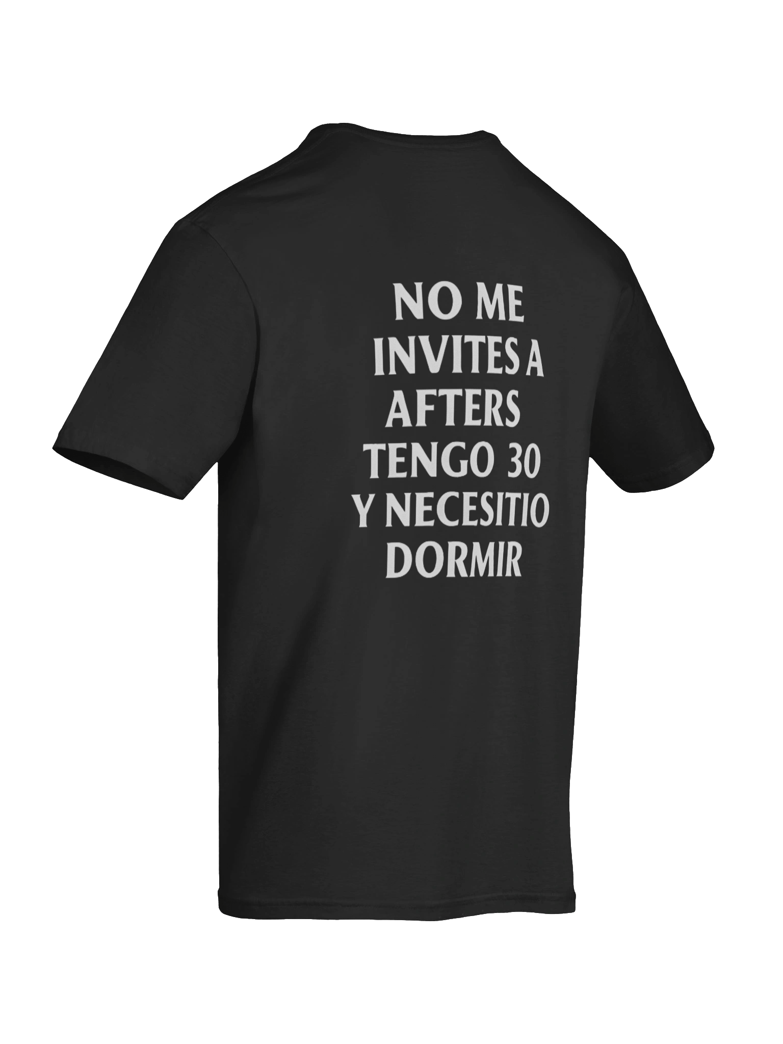 No Me Invites A Afters Tengo 30 Y Necesito Dormir T-shirt product image (5)