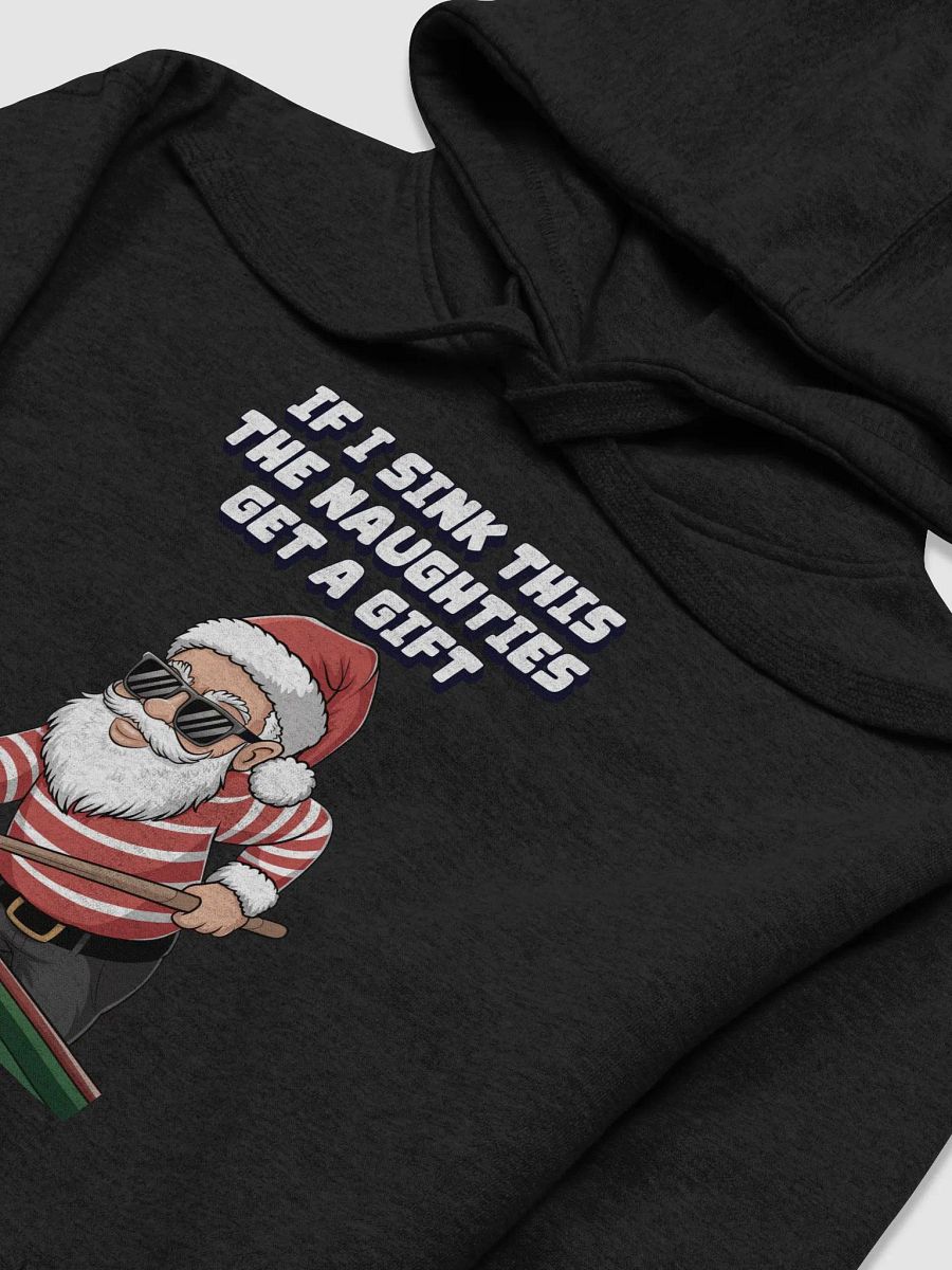 If I Sink This The Naughties Get A Gift - Hoodie product image (18)