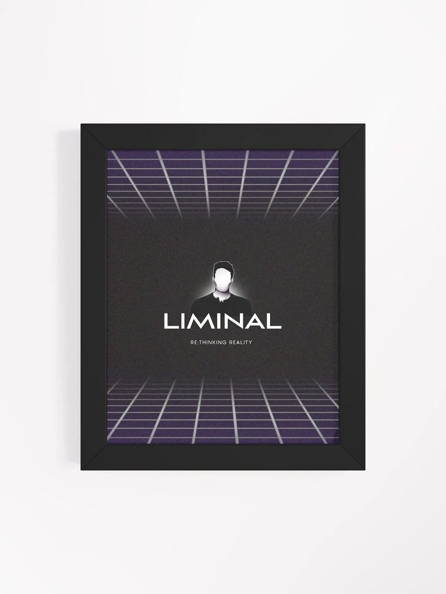 LIMINAL: Re-Thinking Reality Matte Poster (FRAMED) product image (4)