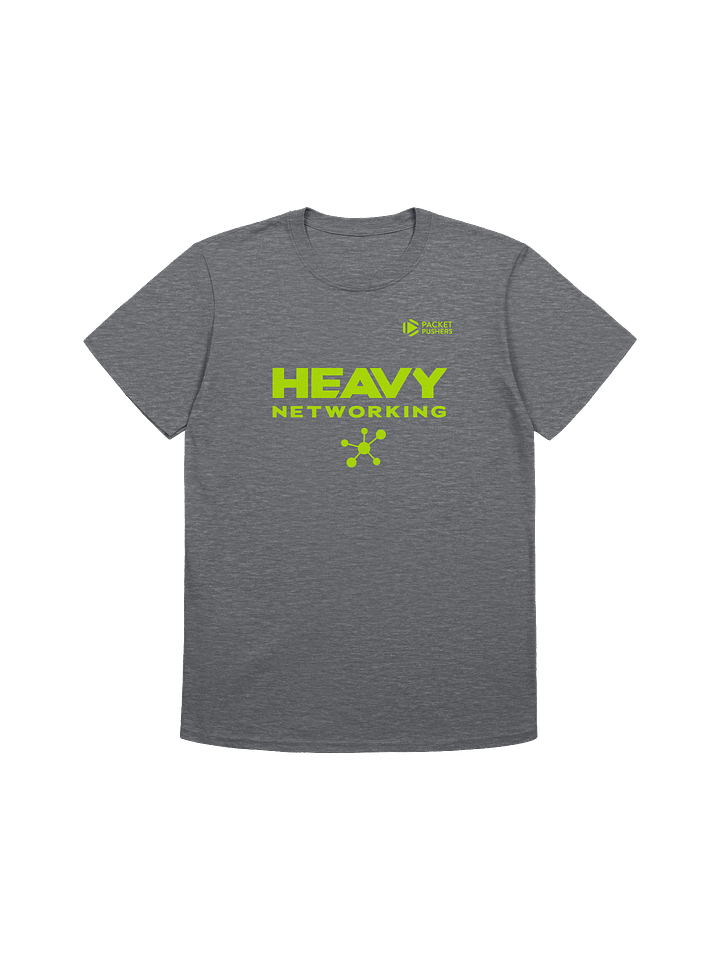 Heavy Networking Unisex T-Shirt product image (1)