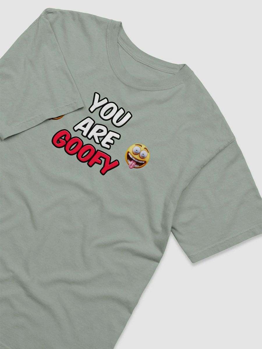 YOU ARE GOOFY product image (34)