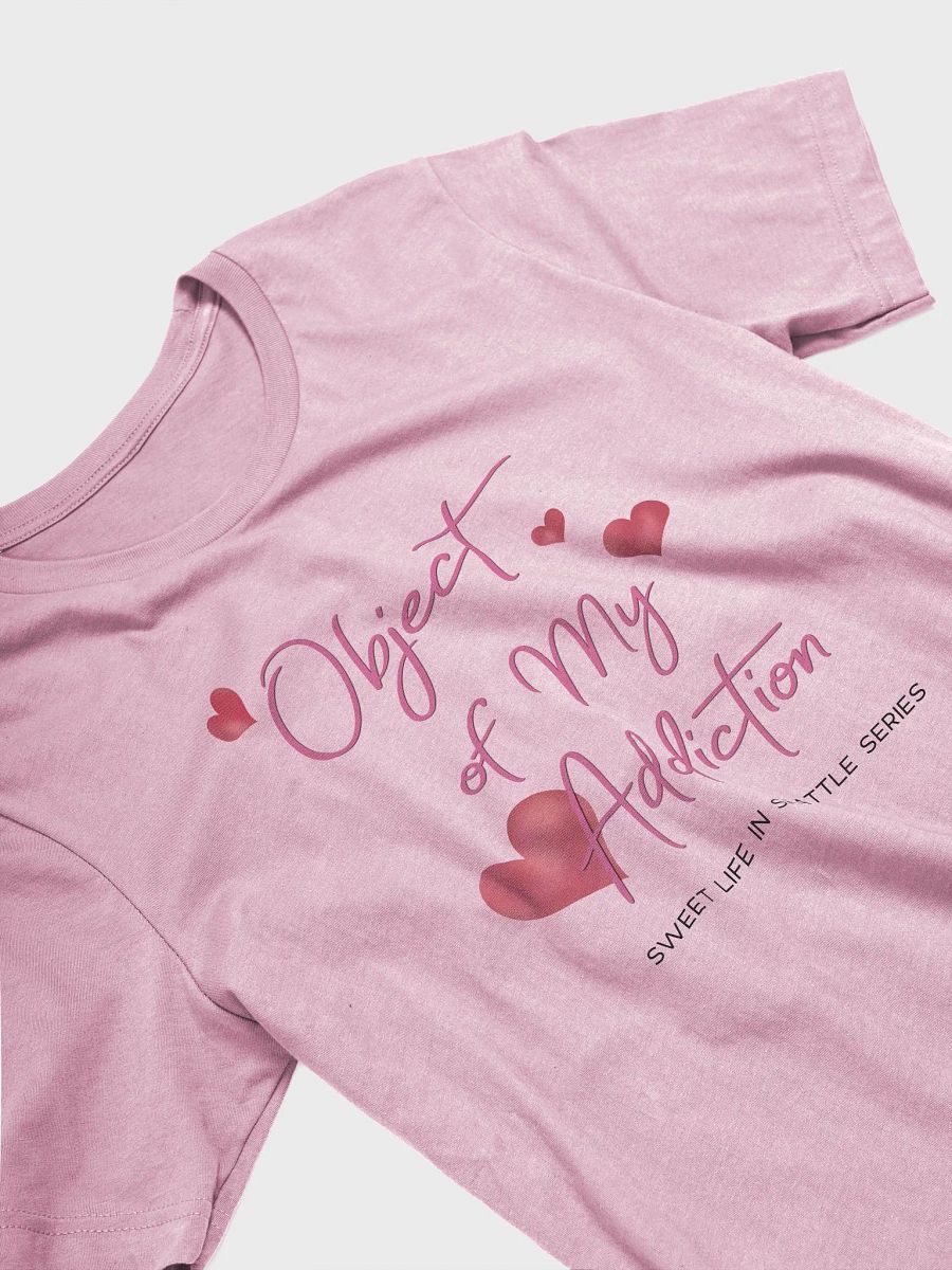 Object of My Addiction - T-shirt product image (34)