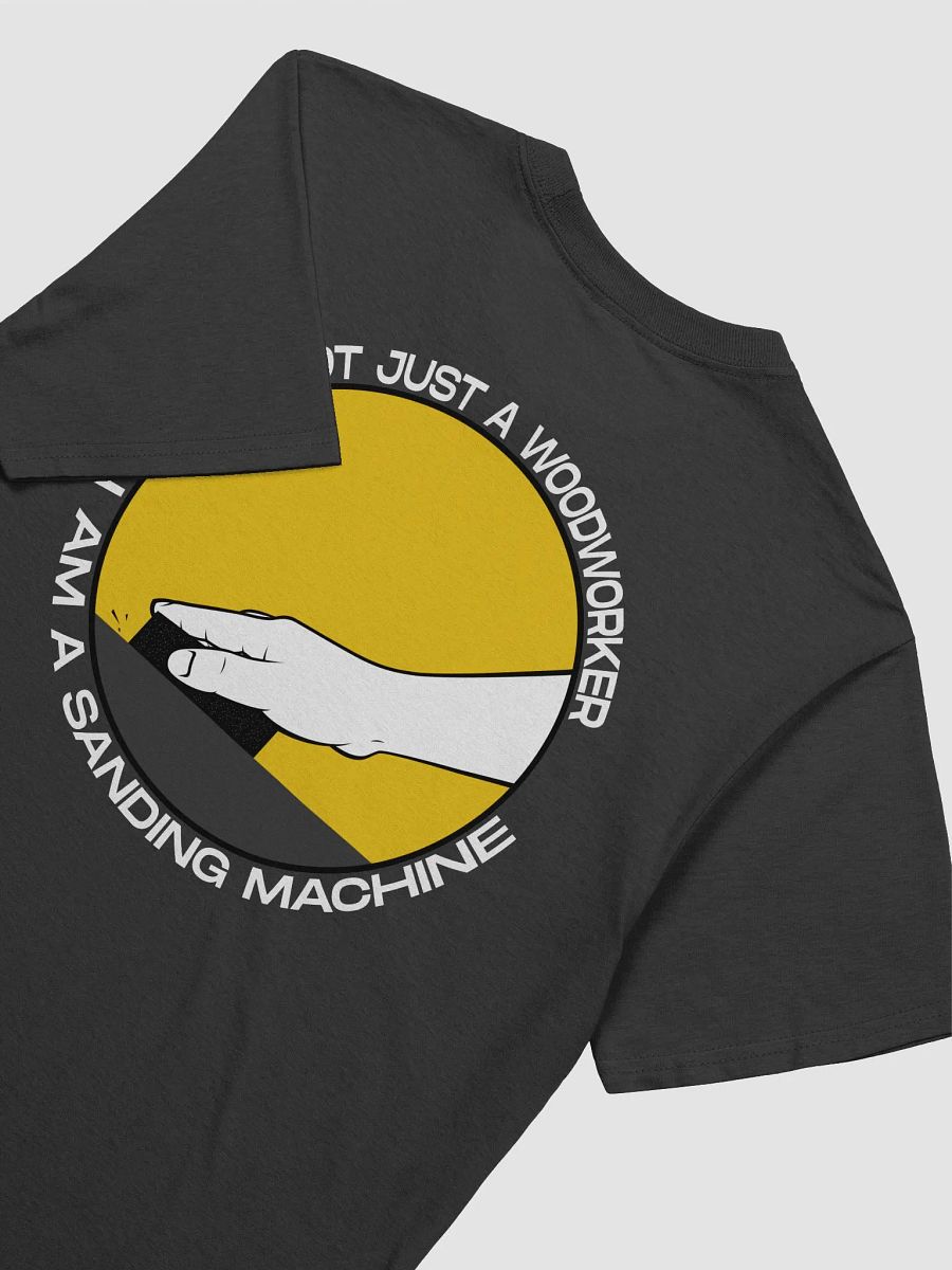 I'm a sanding machine + Logo product image (5)