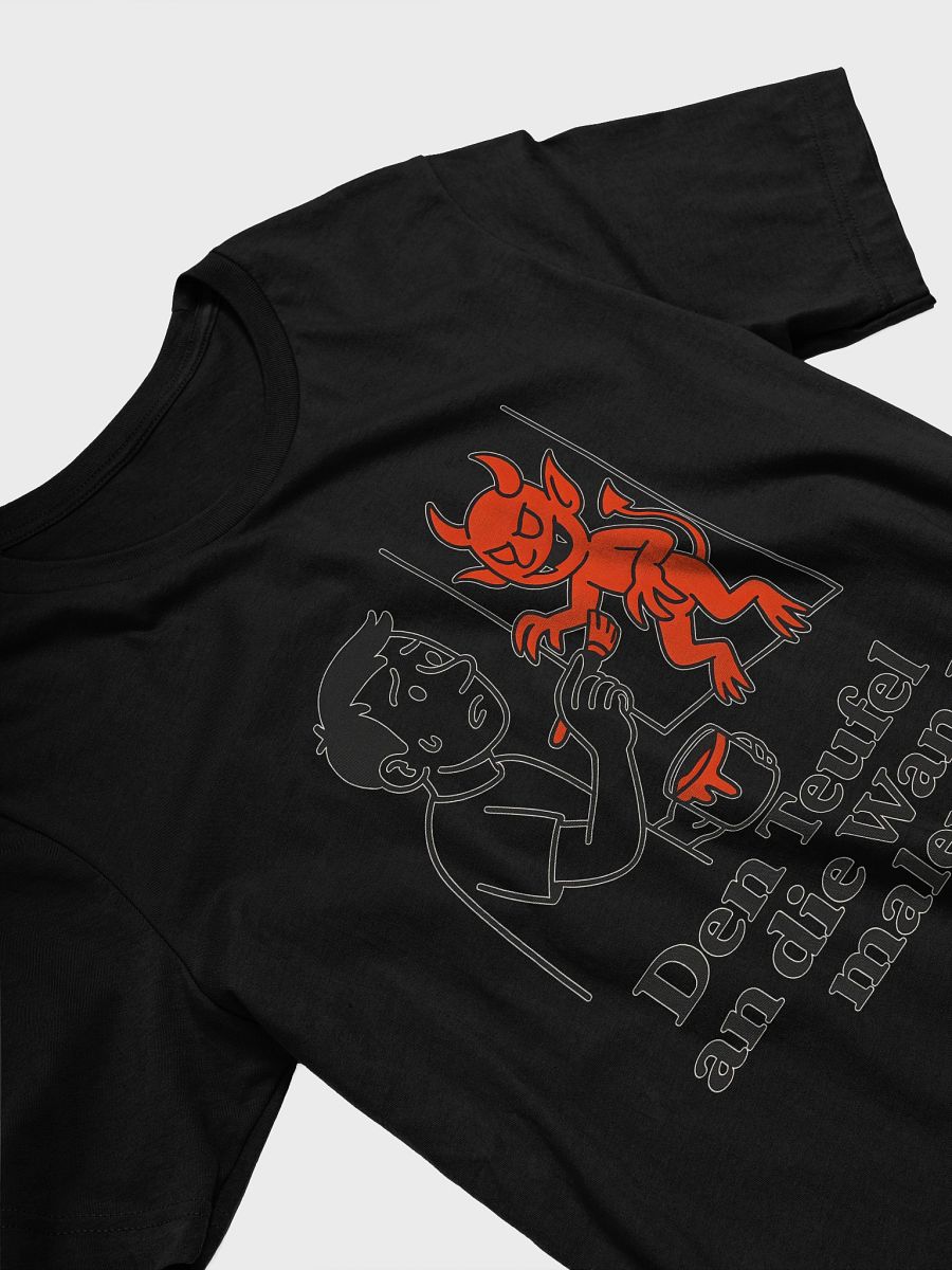 Den Teufel an die Wand malen To paint the devil on the wall t-shirt by dark aplhabet product image (28)