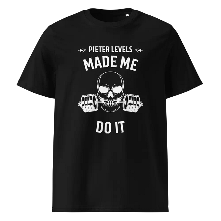 PIETER LEVELS MADE ME DO IT Organic Tee product image (1)