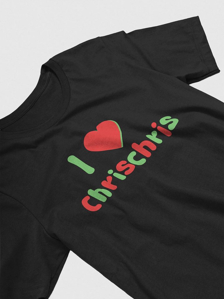 I Love Chrischris Tee product image (1)