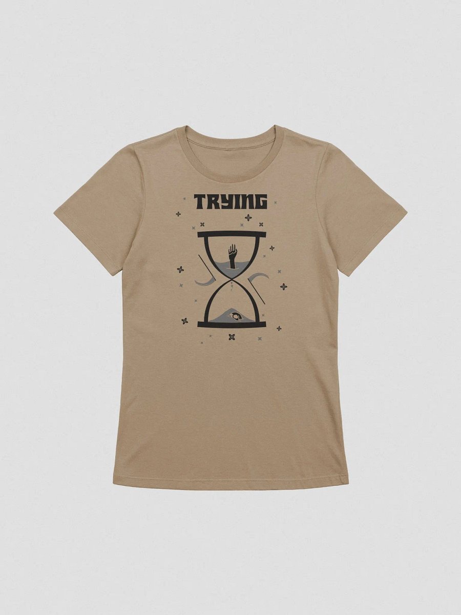 Trying Times supersoft femme cut t-shirt product image (2)