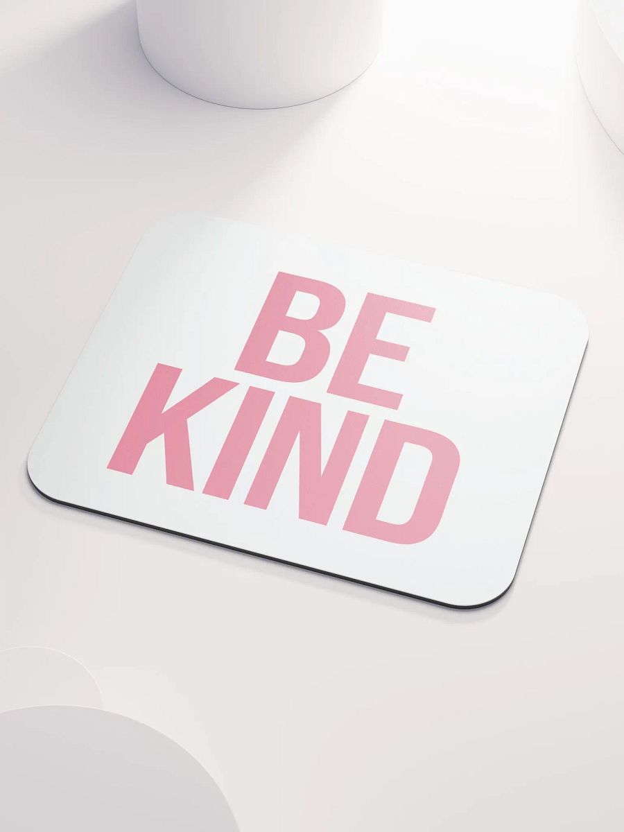 Be Kind Pink Mouse Pad product image (3)