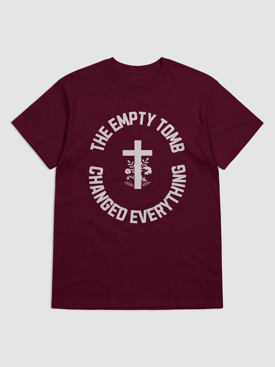 The Empty Tomb Changed Everything – Bold Faith T-Shirt product image (8)