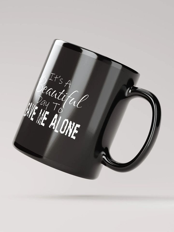 Leave Me Alone (Gloss Black Mug) product image (2)