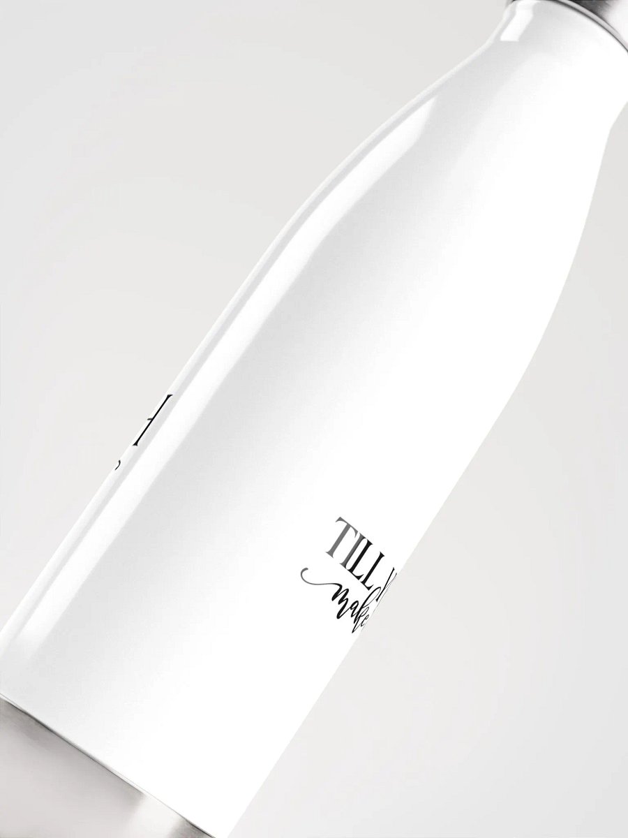 Faith It Til You Make It Stainless Steel Water Bottle product image (2)