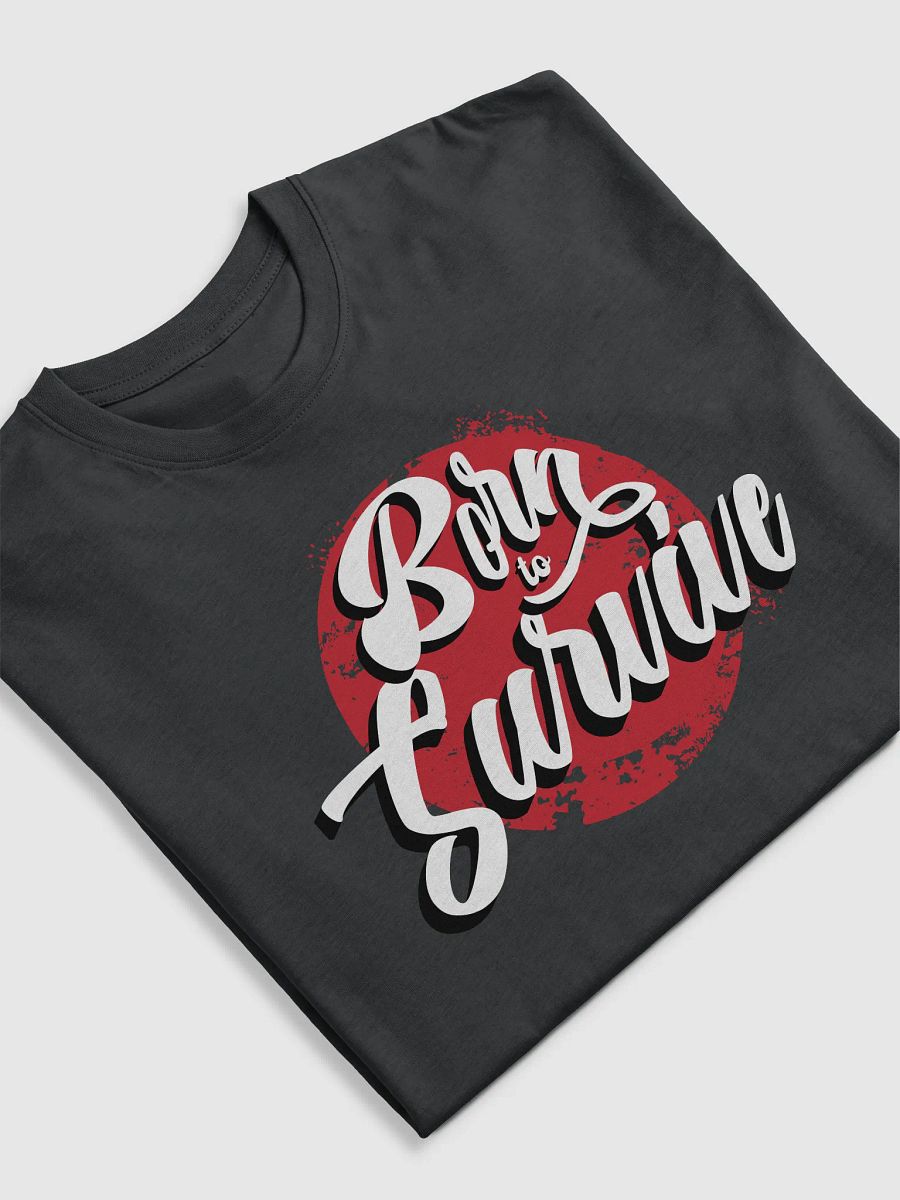 BORN TO SURVIVE T-SHIRT product image (5)