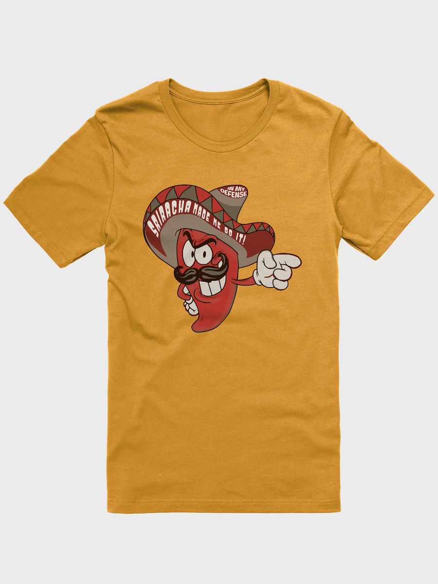 Sriracha Made Me Do It Tee product image (1)