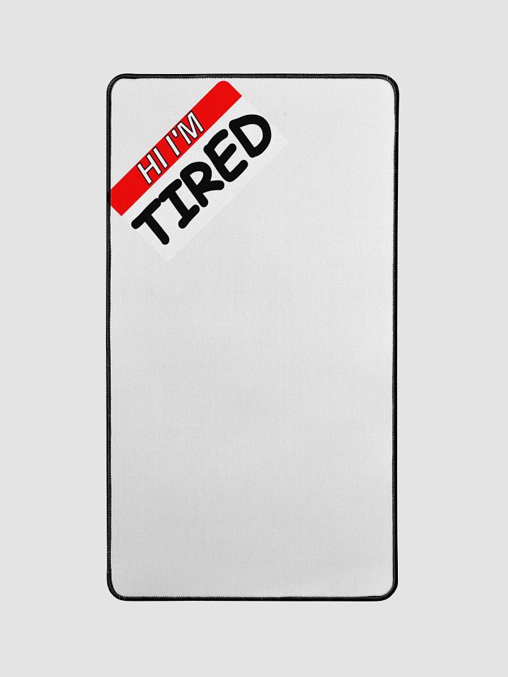Tired Desk mat product image (1)