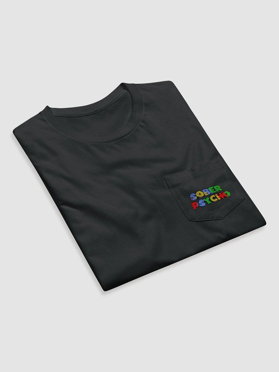 Unisex Sober Psycho Logo 1 Pocket T-Shirt product image (4)