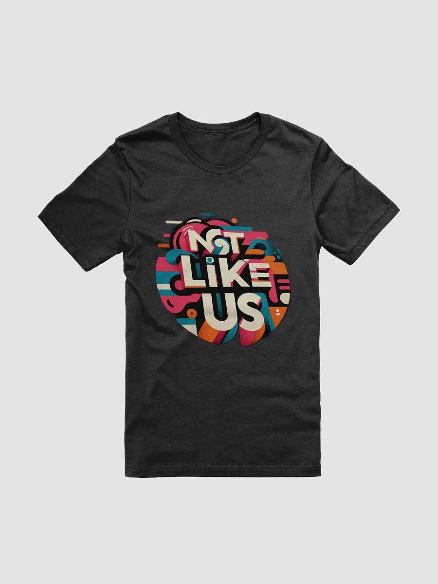 Not like Us Supersoft T-Shirt product image (1)