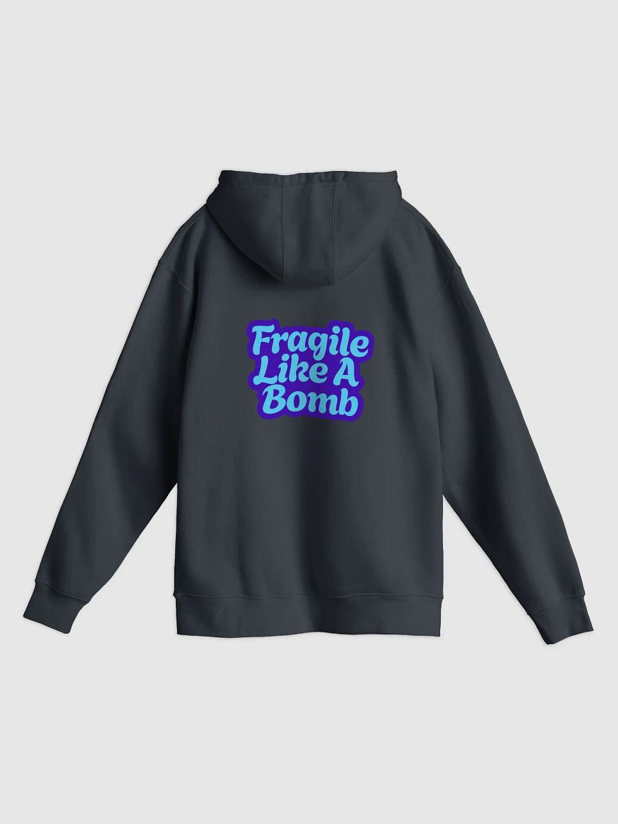 Fragile Like A Bomb Hoodie product image (8)