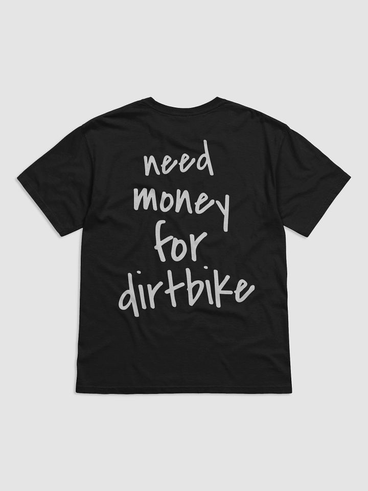 need money for dirtbike T-shirt black product image (9)
