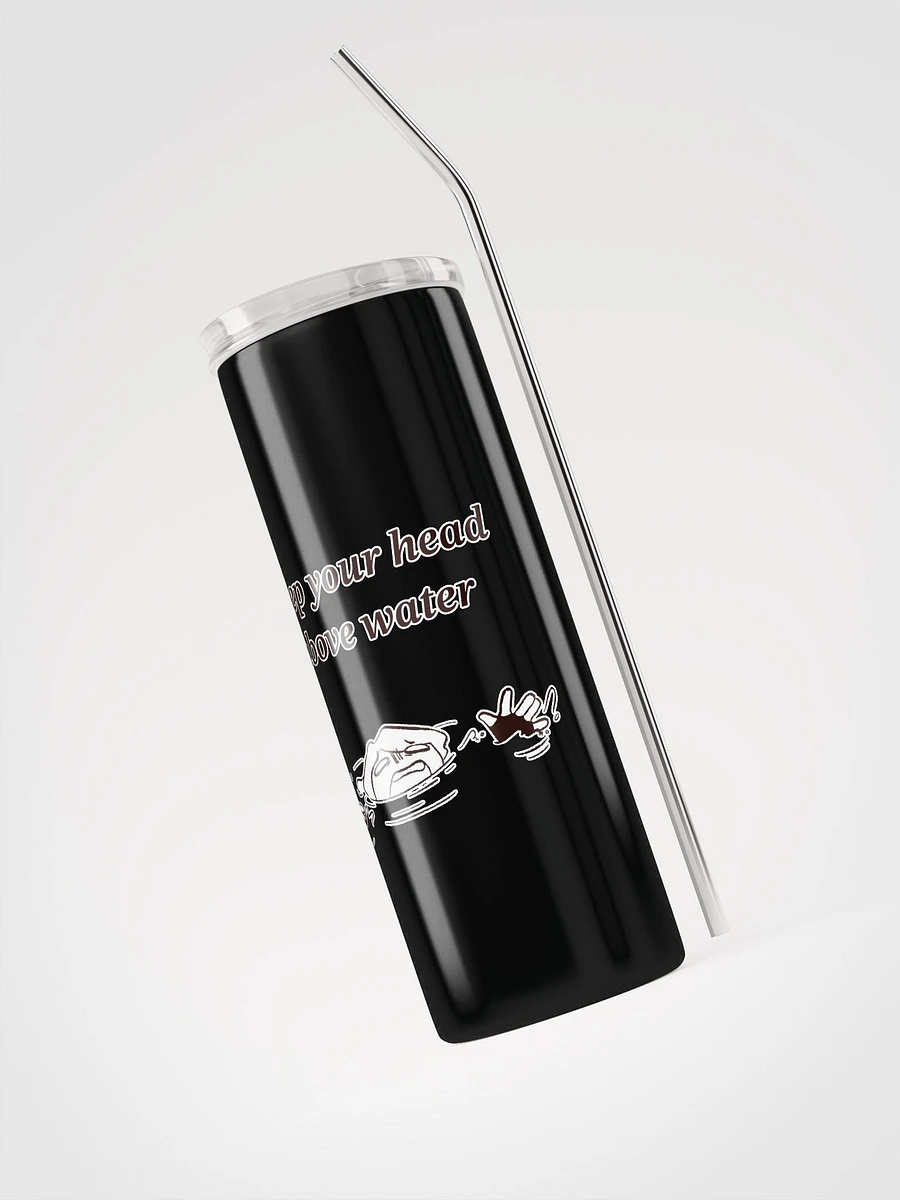 Afterlife - Ophelia Afton’s “Keep your head above water!” Tumbler product image (3)