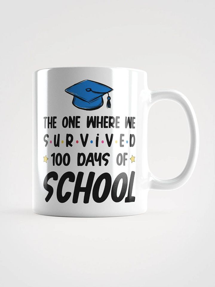 Senior Graduation 100 Days of School Mug product image (1)