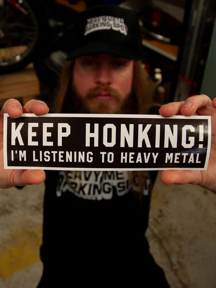 Keep Honking! I'm Listening to Heavy Metal Bumper Sticker (2 pack) product image (1)