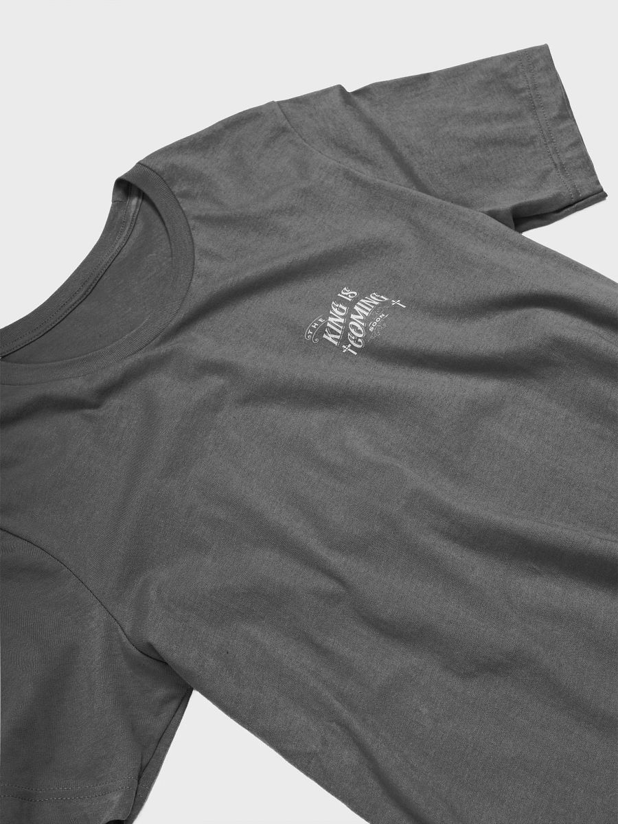 The King is Coming Soon T-Shirt - Back Print product image (3)