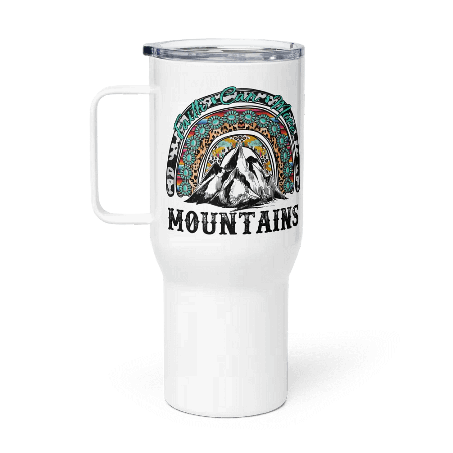 Faith Can Move Mountains - Travel Mug w/ Handle product image (1)