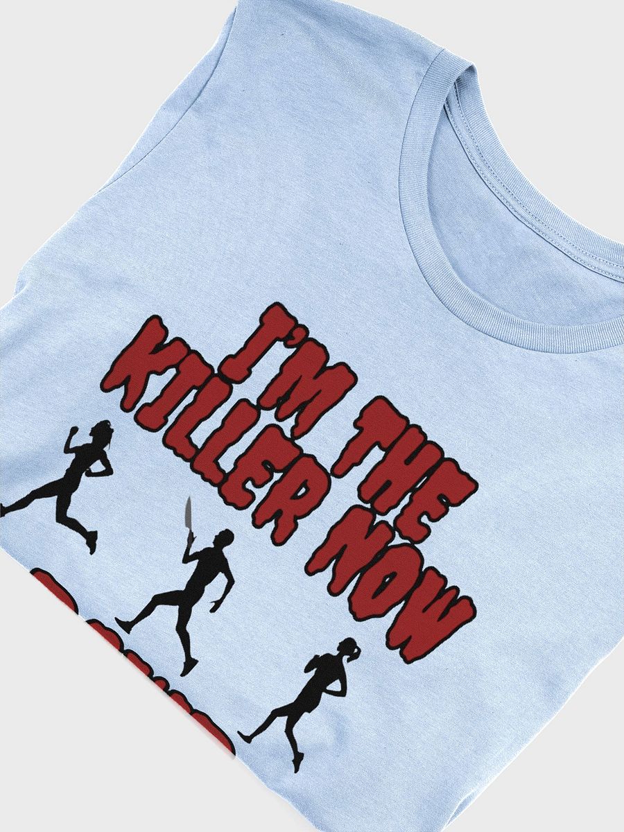 I'm The Killer now Tee product image (60)