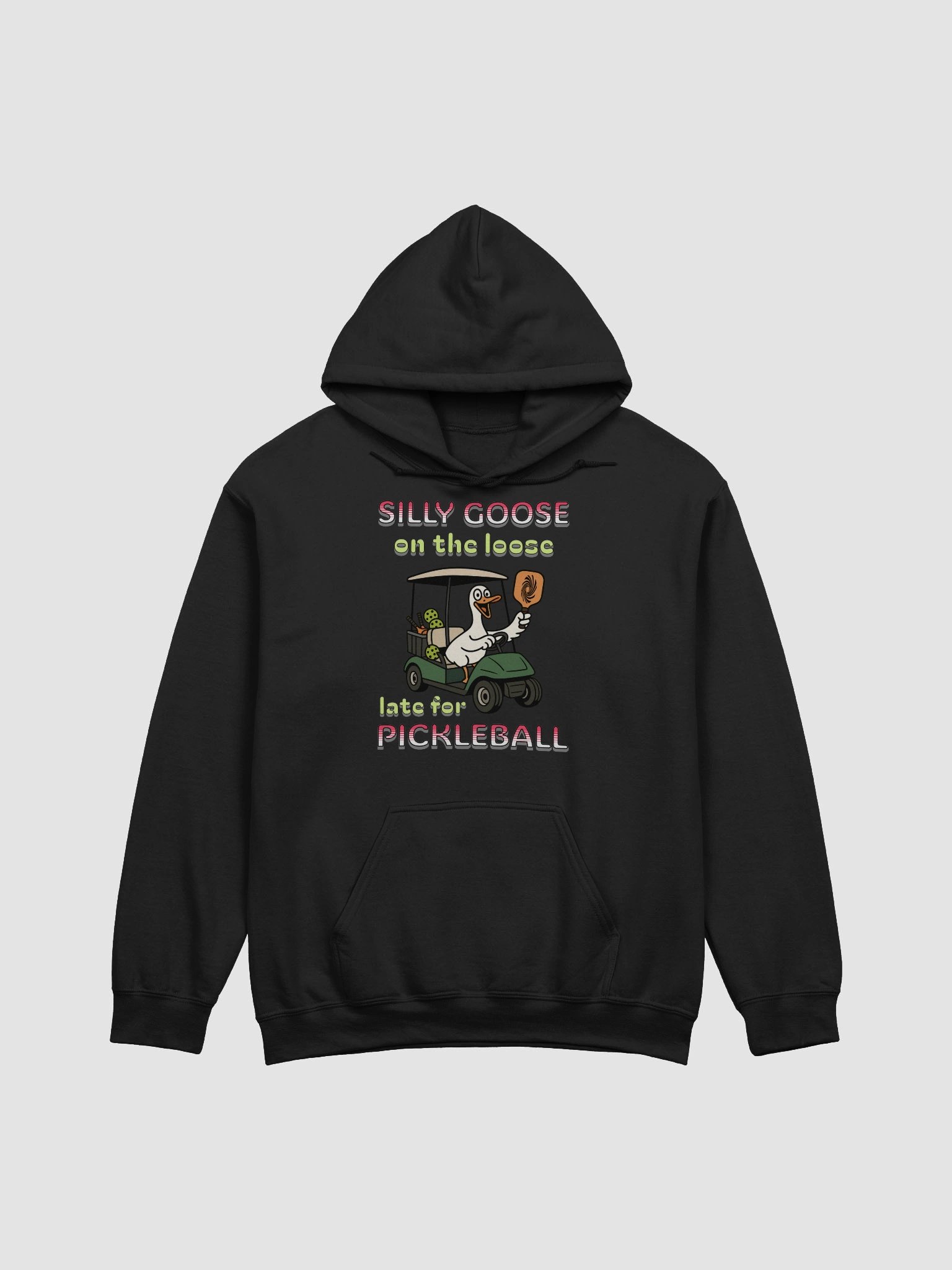 Silly Goose On The Loose Late For Pickleball Hoodie product image (1)
