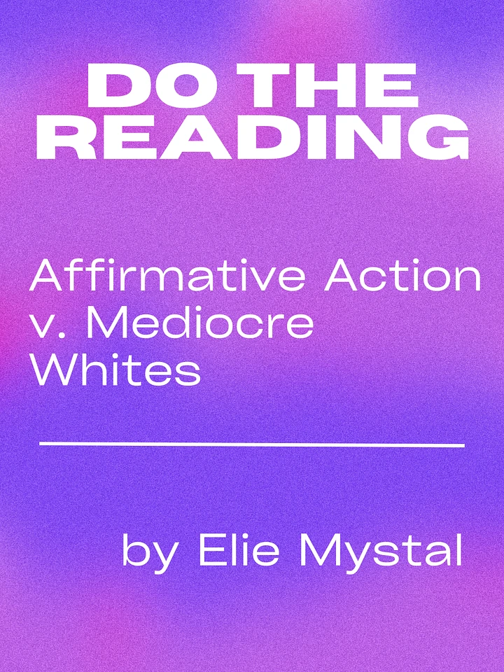 Affirmative Action v. Mediocre Whites | Do The Reading product image (1)