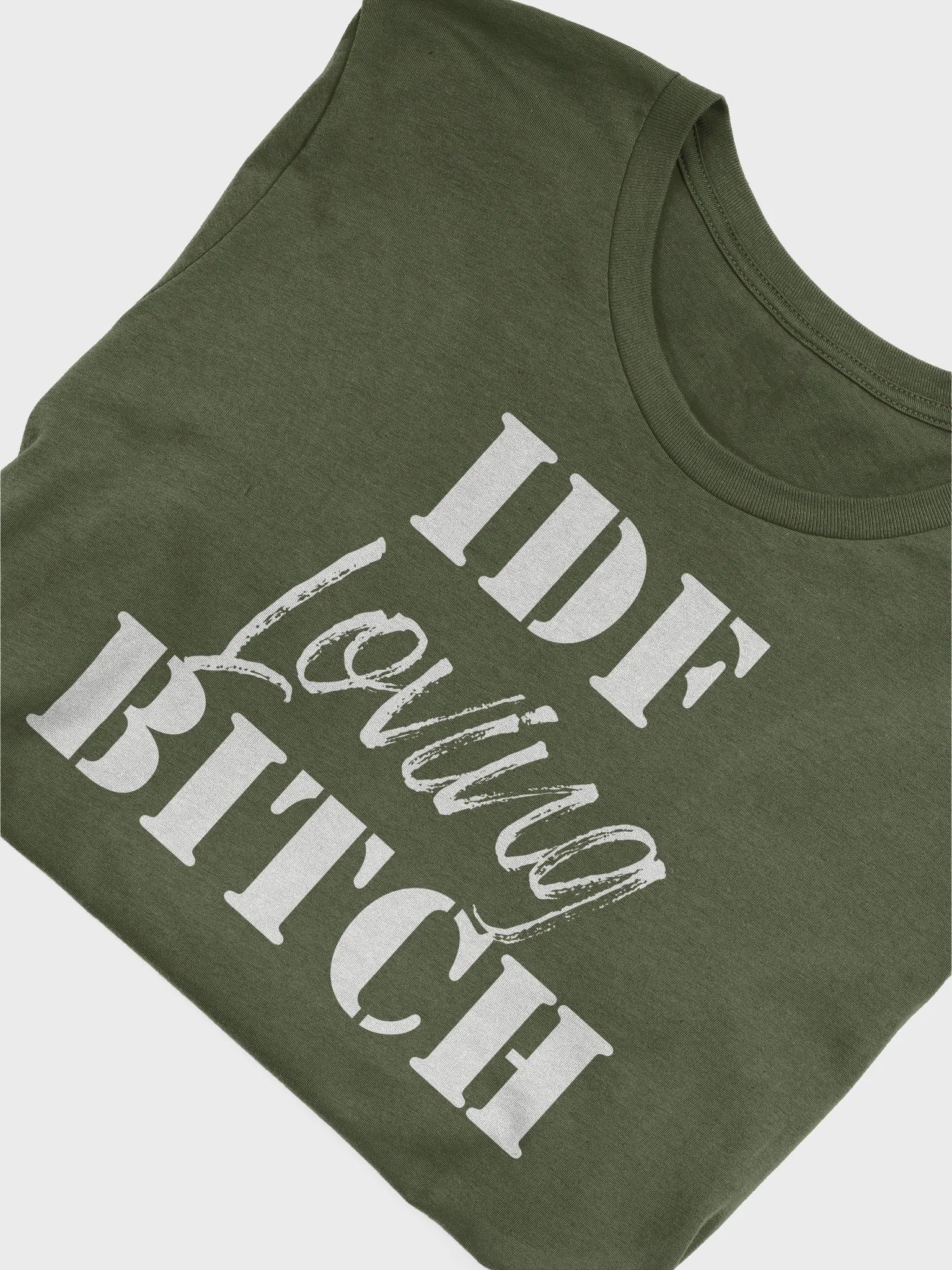 IDF Loving Bitch T-Shirt - Unisex Fit product image (2)