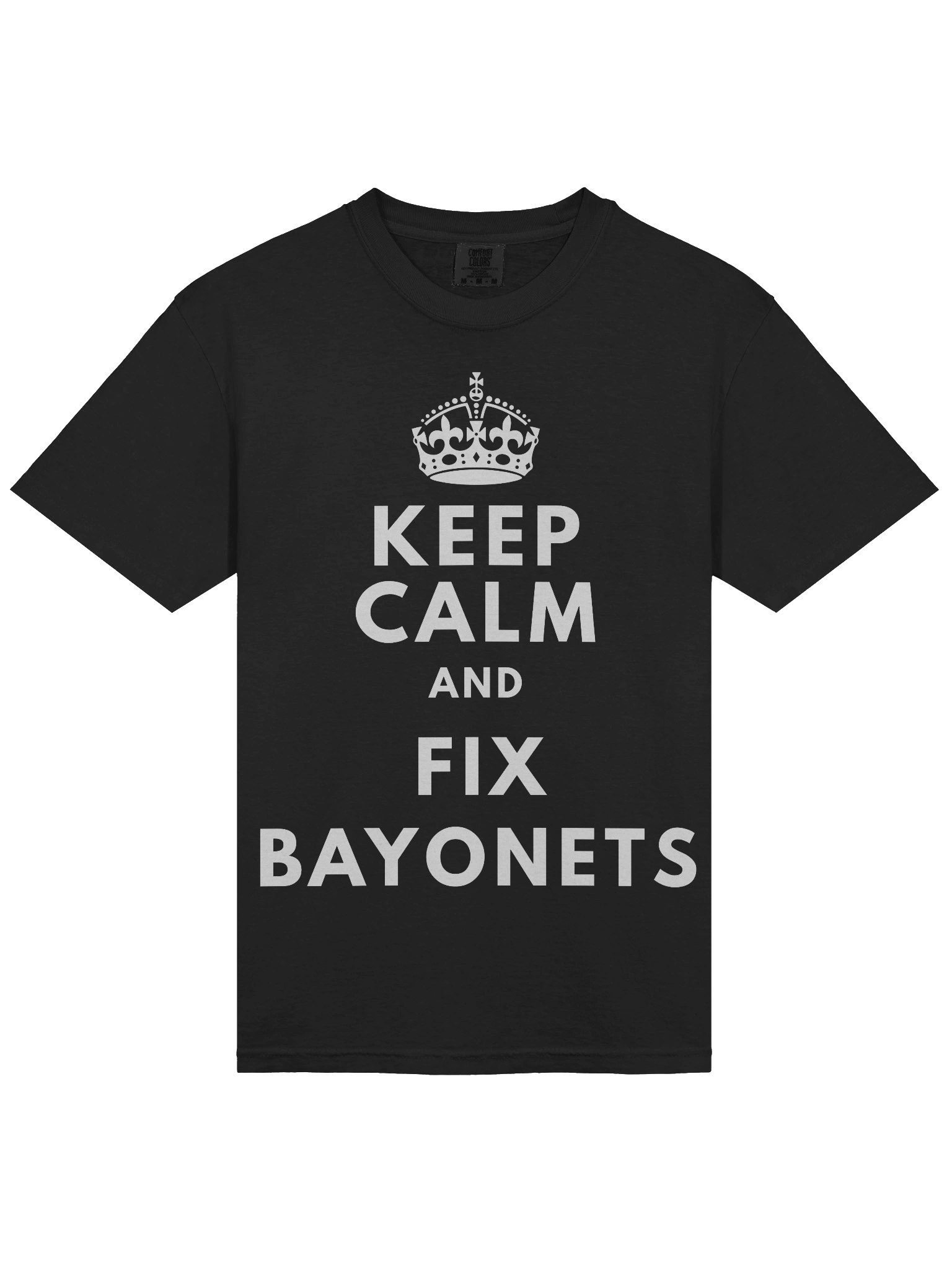 Keep Calm and Fix Bayonets T-Shirt product image (20)