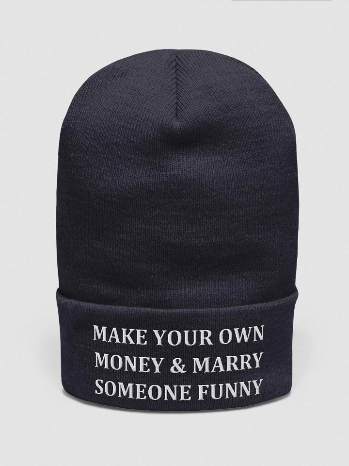MAKE YOUR OWN MONEY & MARRY SOMEONE FUNNY Cuffed Beanie product image (2)
