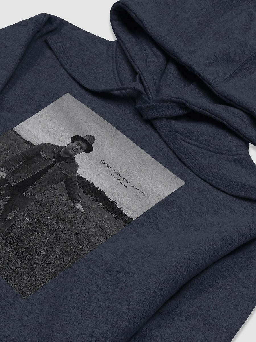 You Had To Move Away, So We Tried Long Distance Hoodie product image (45)