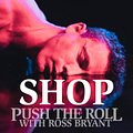 Push the Roll with Ross Bryant – Official Merch Store