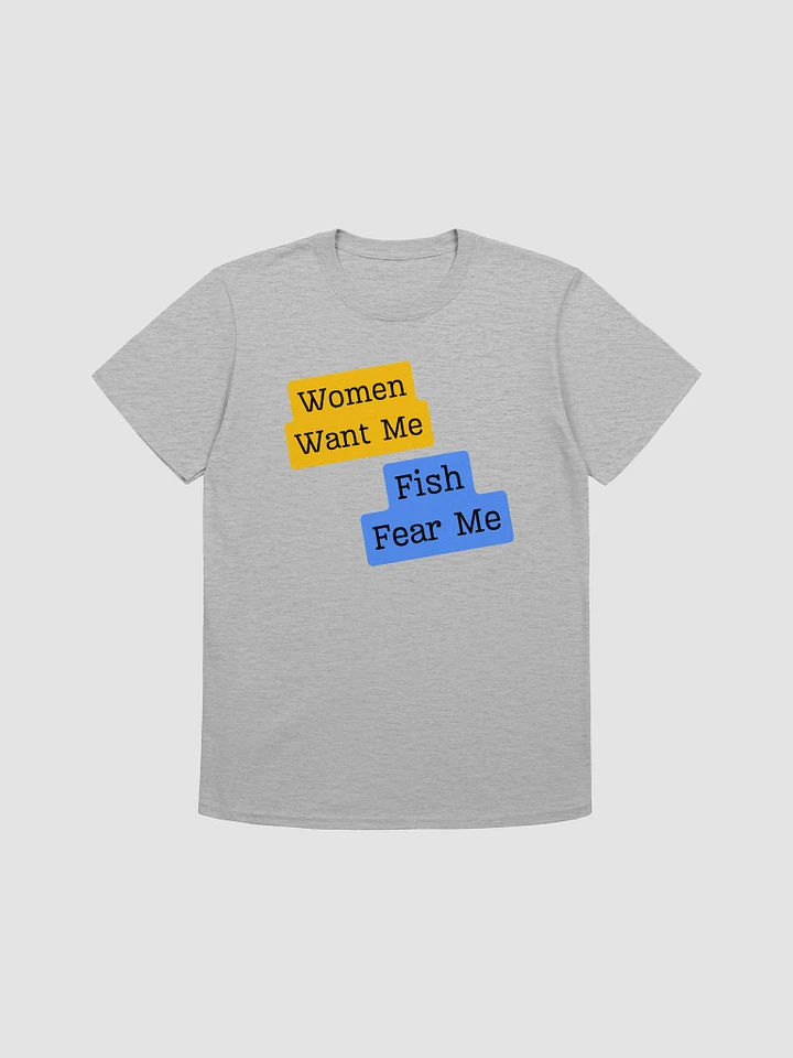 Women Want Me Fish Fear Me Unisex T-Shirt V26 product image (4)