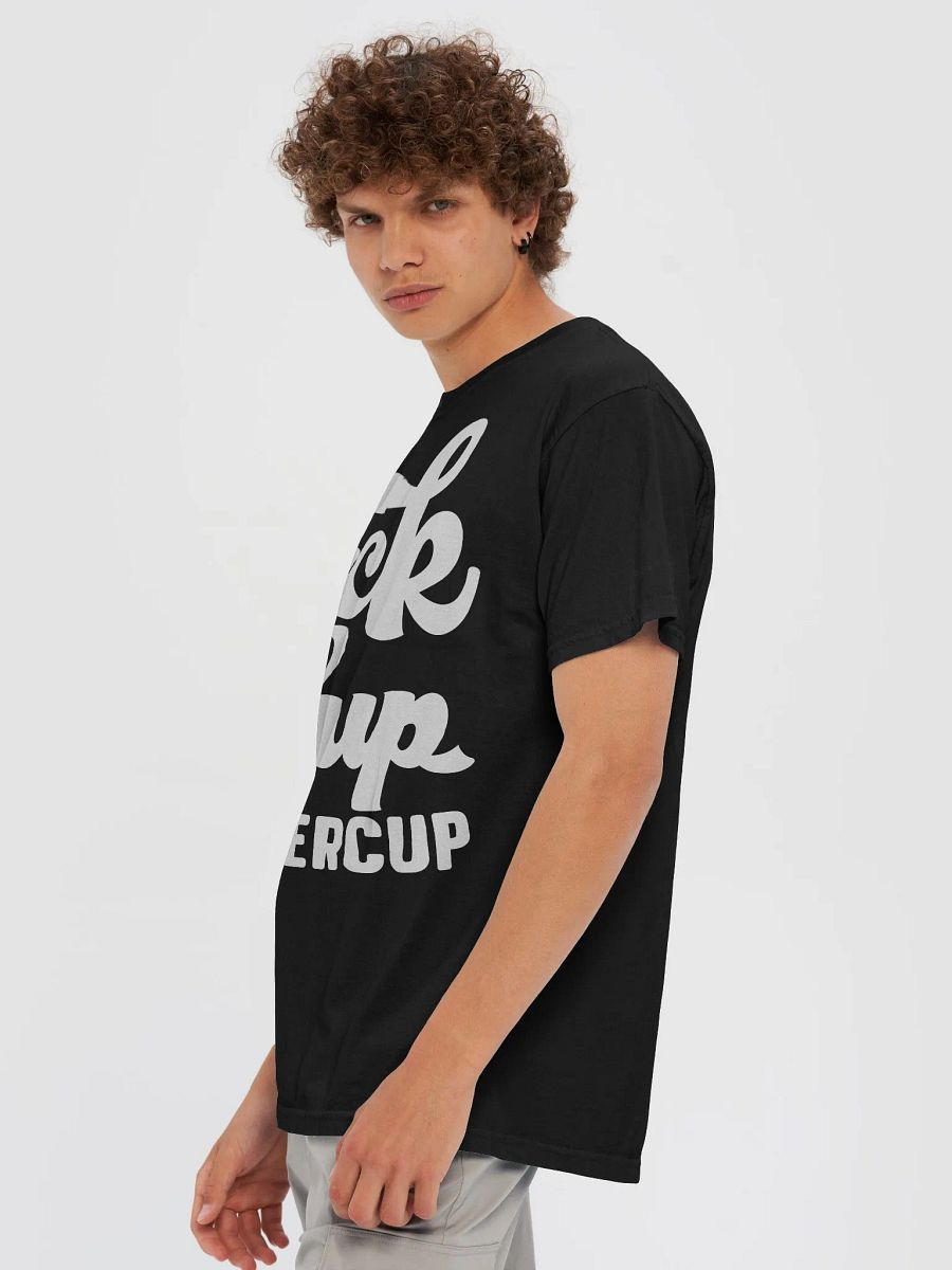 Suck It Up Buttercup Tee product image (6)