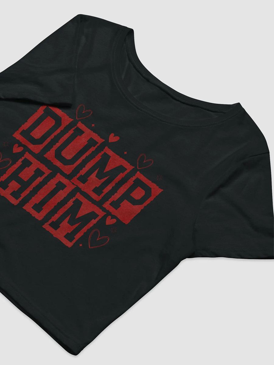 'DUMP HIM' Chic Crop Tee product image (9)
