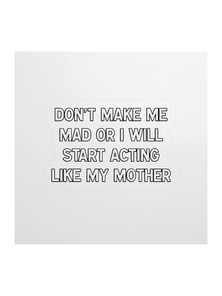 Make Me Mad Mom - Sticker product image (1)